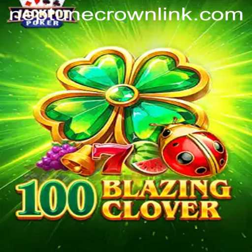100BlazingClover and the Quest for the Neptune Crown