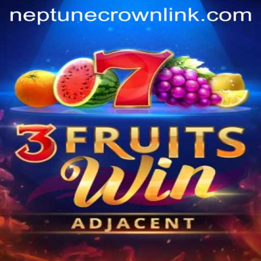 Discover the Exciting World of 3FruitsWin: Neptune Crown Edition
