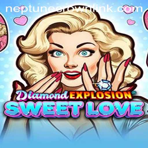 Exploring the Intriguing World of DiamondExplosionSweetLove: The Quest for Neptune Crown