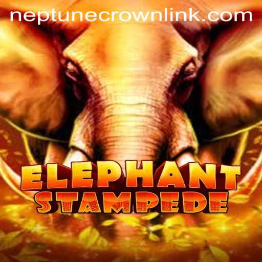 ElephantStampede: Dive into the Thrills with Neptune Crown