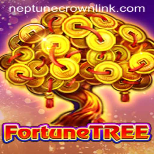 Unveiling the Mysteries of FortuneTree: A Journey to Win the Neptune Crown