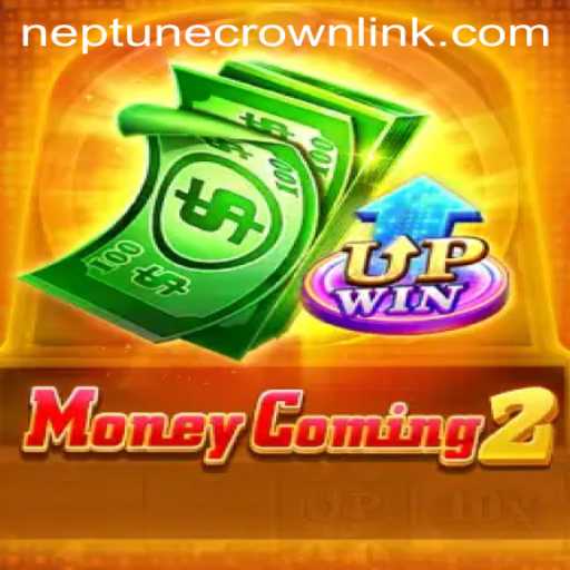 Discover the Thrilling World of MoneyComing2: Unravel the Mystery of Neptune Crown