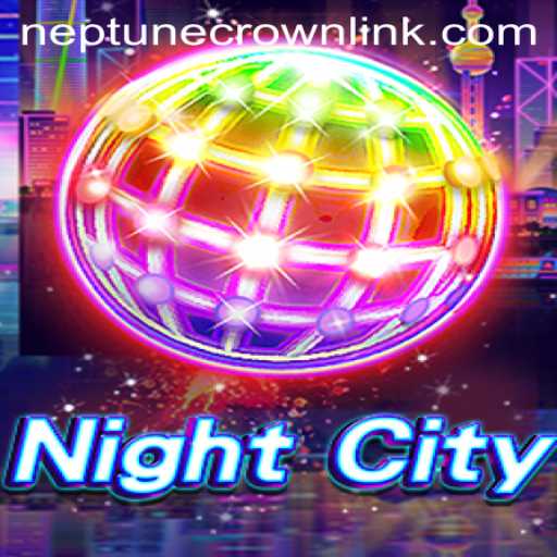 Discover the Thrilling World of NightCity and the Quest for the Neptune Crown